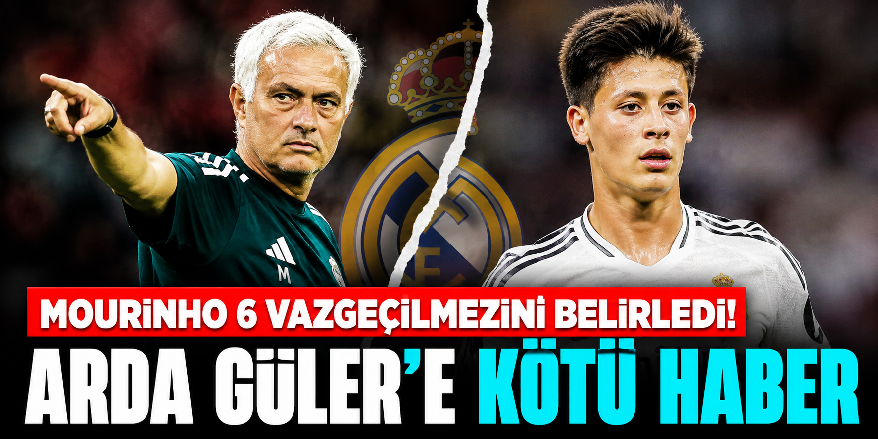 Real Madrid’de Sürpriz Karar! Jose Mourinho’nun 6 Vazgeçilmezi Açıklandı, Arda Liste Dışı!
