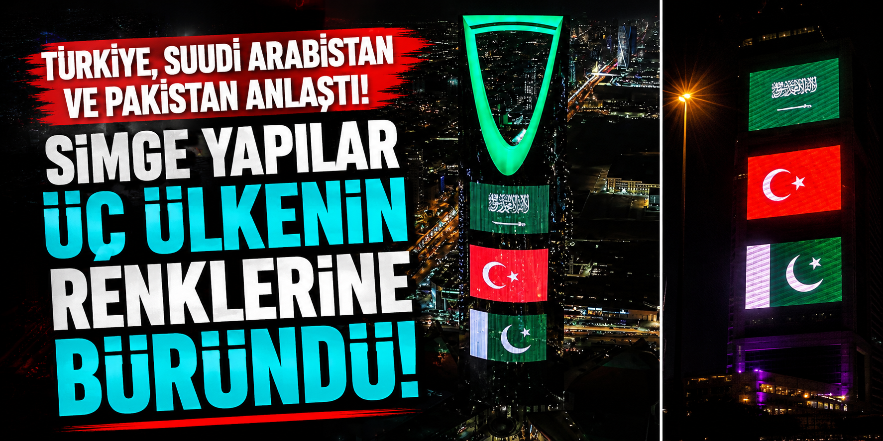 Suudi Arabistan'da Görkemli Kutlama! Gökyüzü Türk, Suudi Ve Pakistan Bayraklarıyla Aydınlandı!