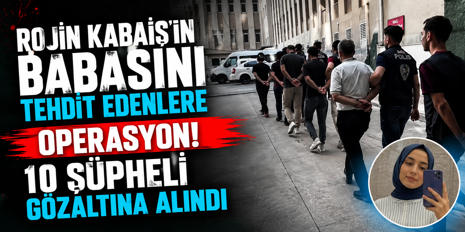Rojin'in Ailesini Hedef Alan Siber Çeteye Darbe! Yasa Dışı Panellerle Dehşeti Yaşattılar