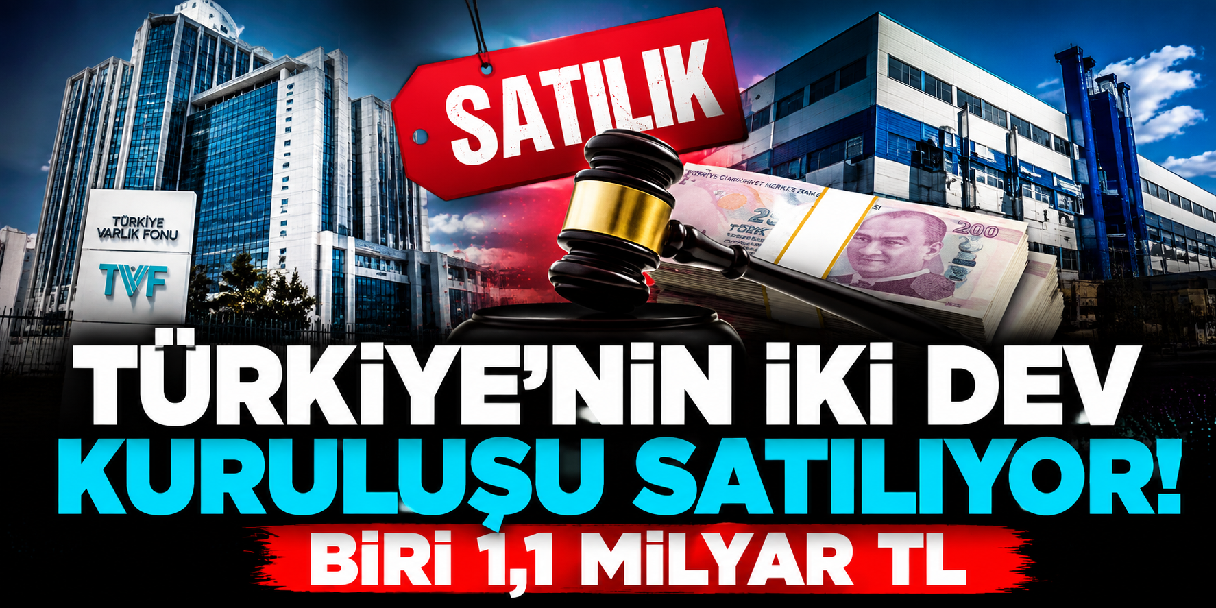 TMSF Dev Satış İçin Düğmeye Bastı! İki Dev Şirketin Varlıkları İhaleye Çıkıyor