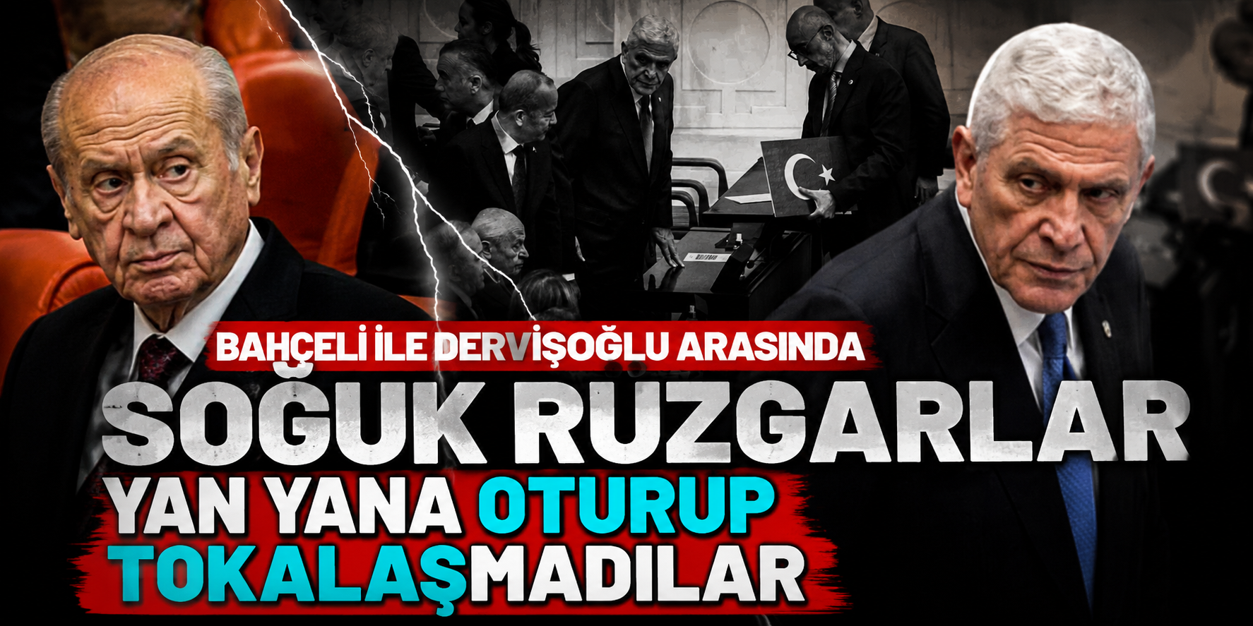 Dip Dibe Oturdular Ama Birbirlerinin Yüzüne Bakmadılar! TBMM'ye Damga Vuran Anlar