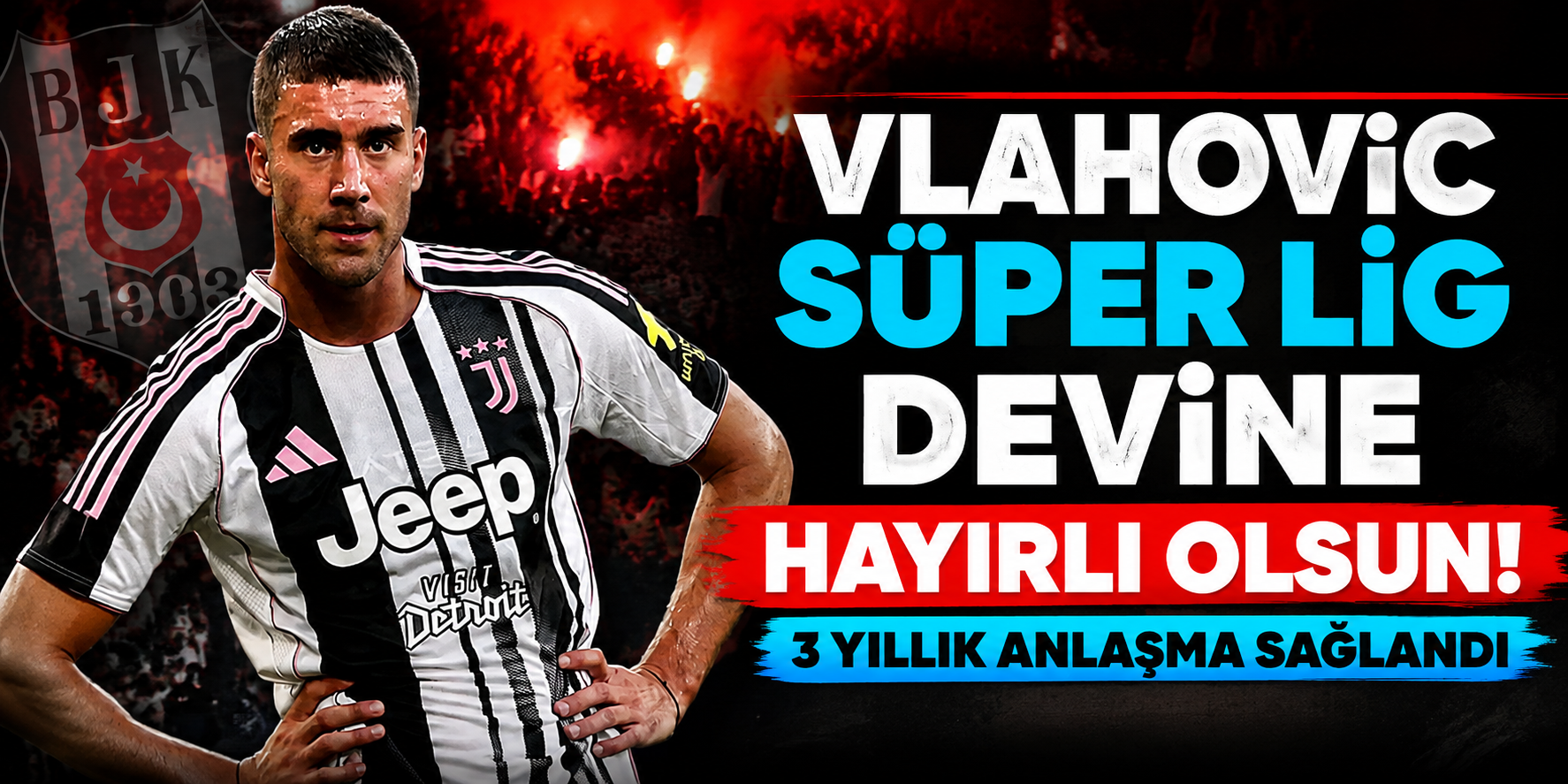Beşiktaş’ın Vlahovic’e Ödeyeceği Rakam Ortaya Çıktı