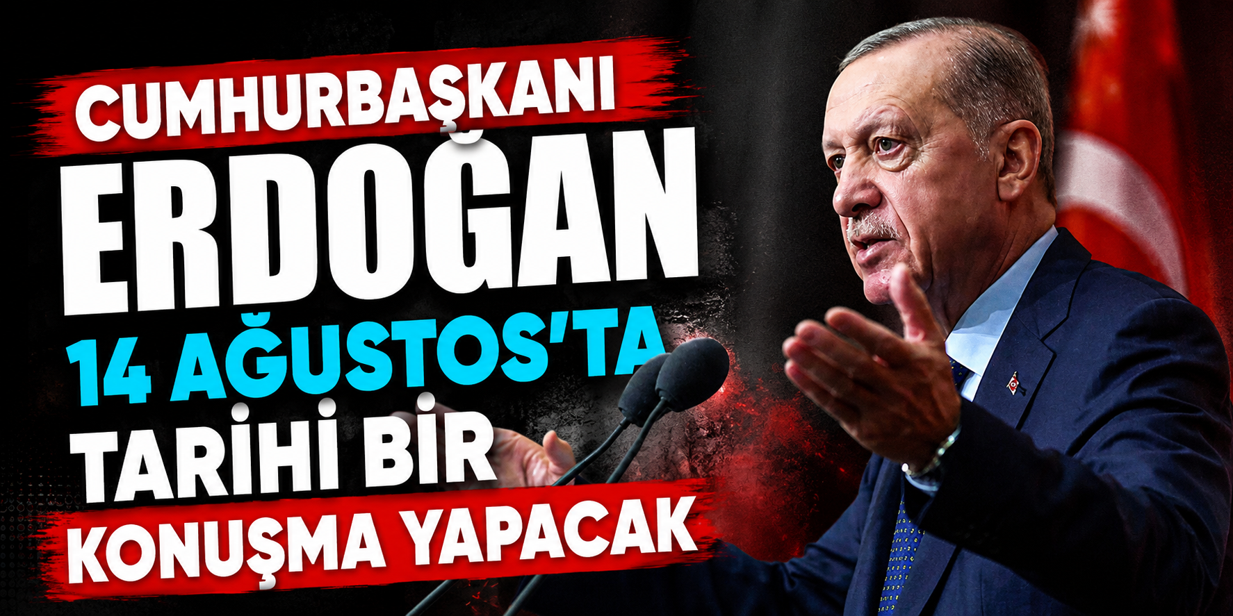 Erdoğan’dan 14 Ağustos’ta “tarihî konuşma” mesajı: Ömer Çelik tarih vererek duyurdu