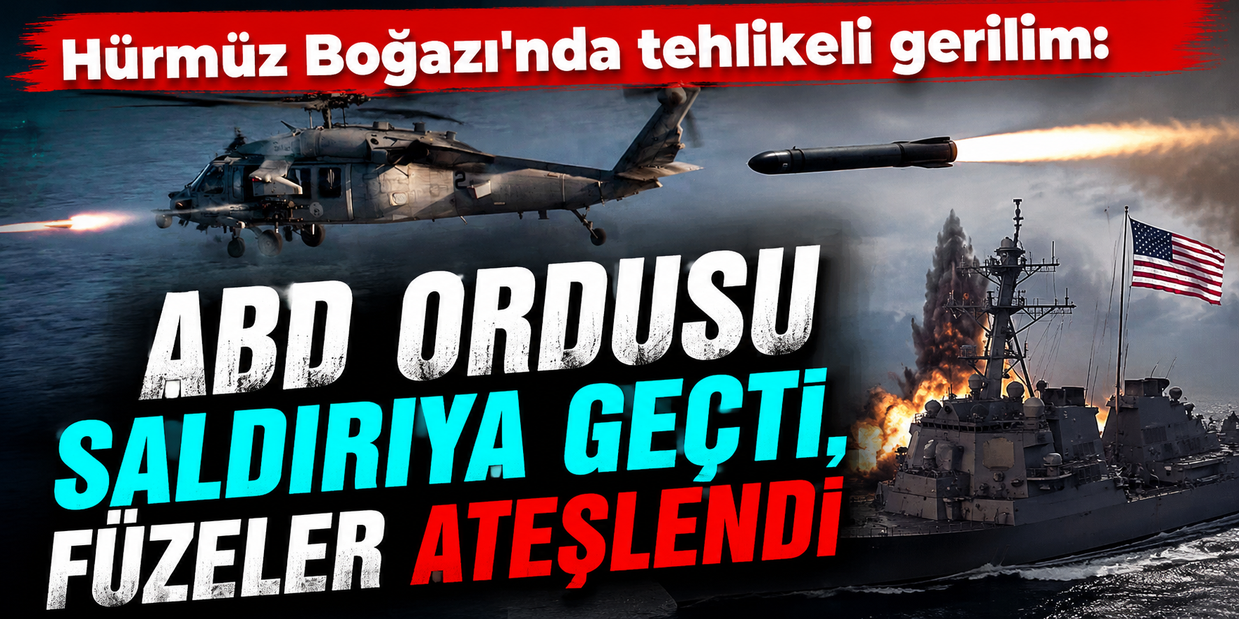 Hürmüz Boğazı'nda Sular Isındı: ABD'nin Vela Nova Gemisini Füzeyle Vurdu