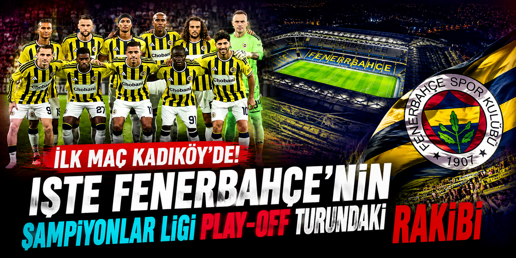 Fenerbahçe’nin Şampiyonlar Ligi Play-Off Rakibi Kesinleşti