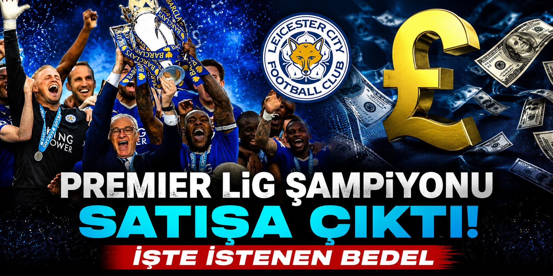 Futbolun Masal Kulübünde Bir Devir Kapanabilir: Leicester City Satışa Çıkarıldı