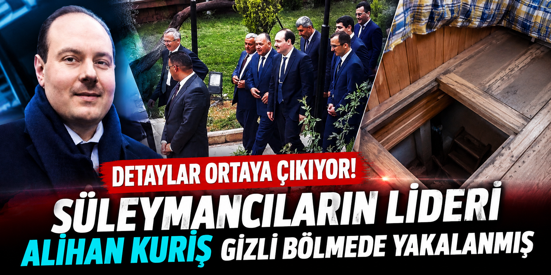 Süleymancılar Soruşturmasında Alihan Kuriş Detayı: Telefonunu Evde Bıraktı, Gizli Bölmede Yakalandı