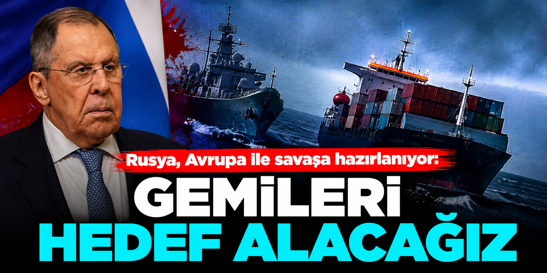 Sergey Lavrov'dan Avrupa Birliği'ne Gemi Resti: "Hedefleri Kendimiz Belirleyeceğiz"