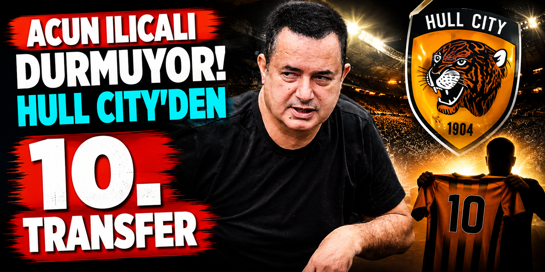 Acun Ilıcalı'dan Bir Transfer Daha! Hull City 23 Yaşındaki Fransız Orta Sahaya İmzayı Attırdı