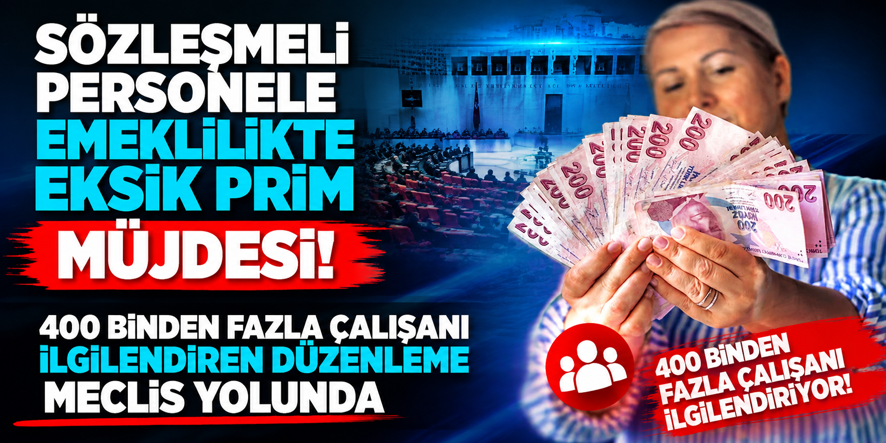 Sözleşmeli Personeli İlgilendiriyor! Emeklilikte Eksik Prim İçin Yeni Formül