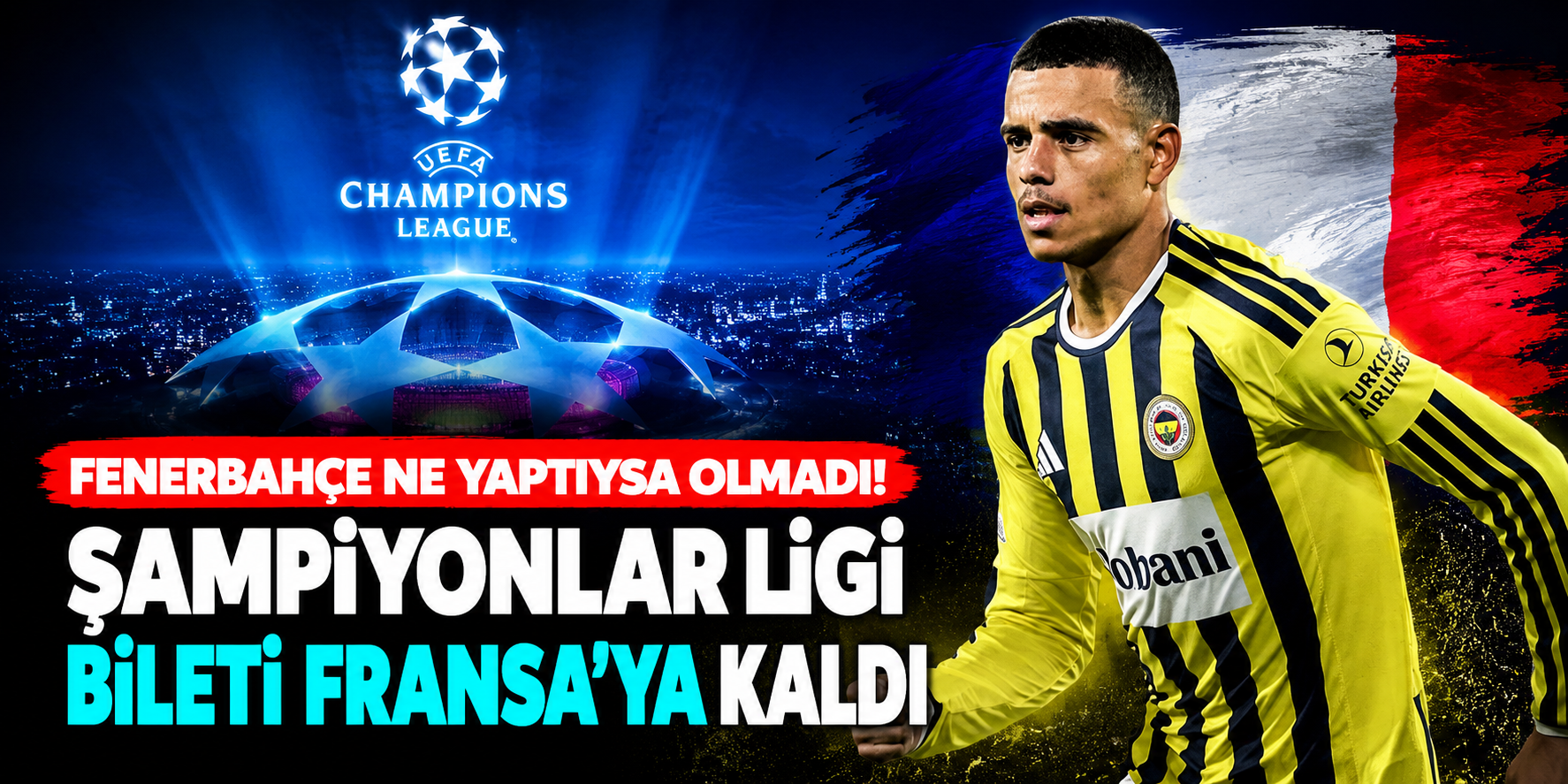 Fenerbahçe Lyon'u Elinden Kaçırdı! Şampiyonlar Ligi Bileti Fransa'da Sahibine Bulacak