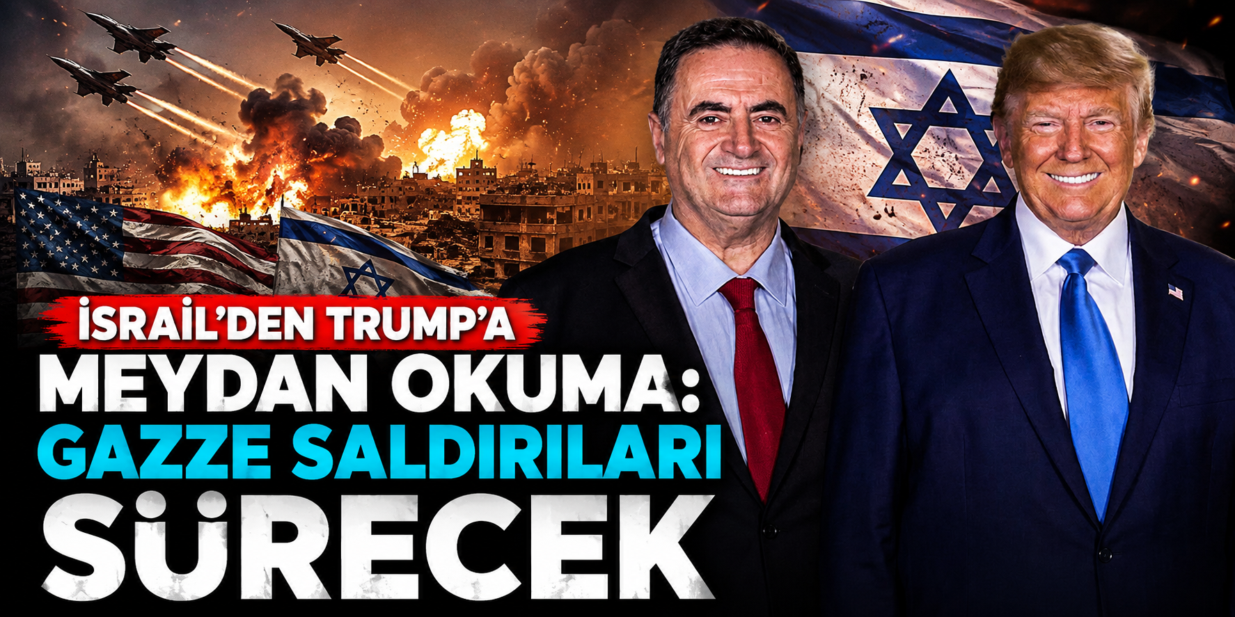 Trump'tan “Gazze'ye Saldırıları Durdurun” Çağrısı Geldi, İsrail'den Dikkat Çeken Yanıt: Devam Edeceğiz