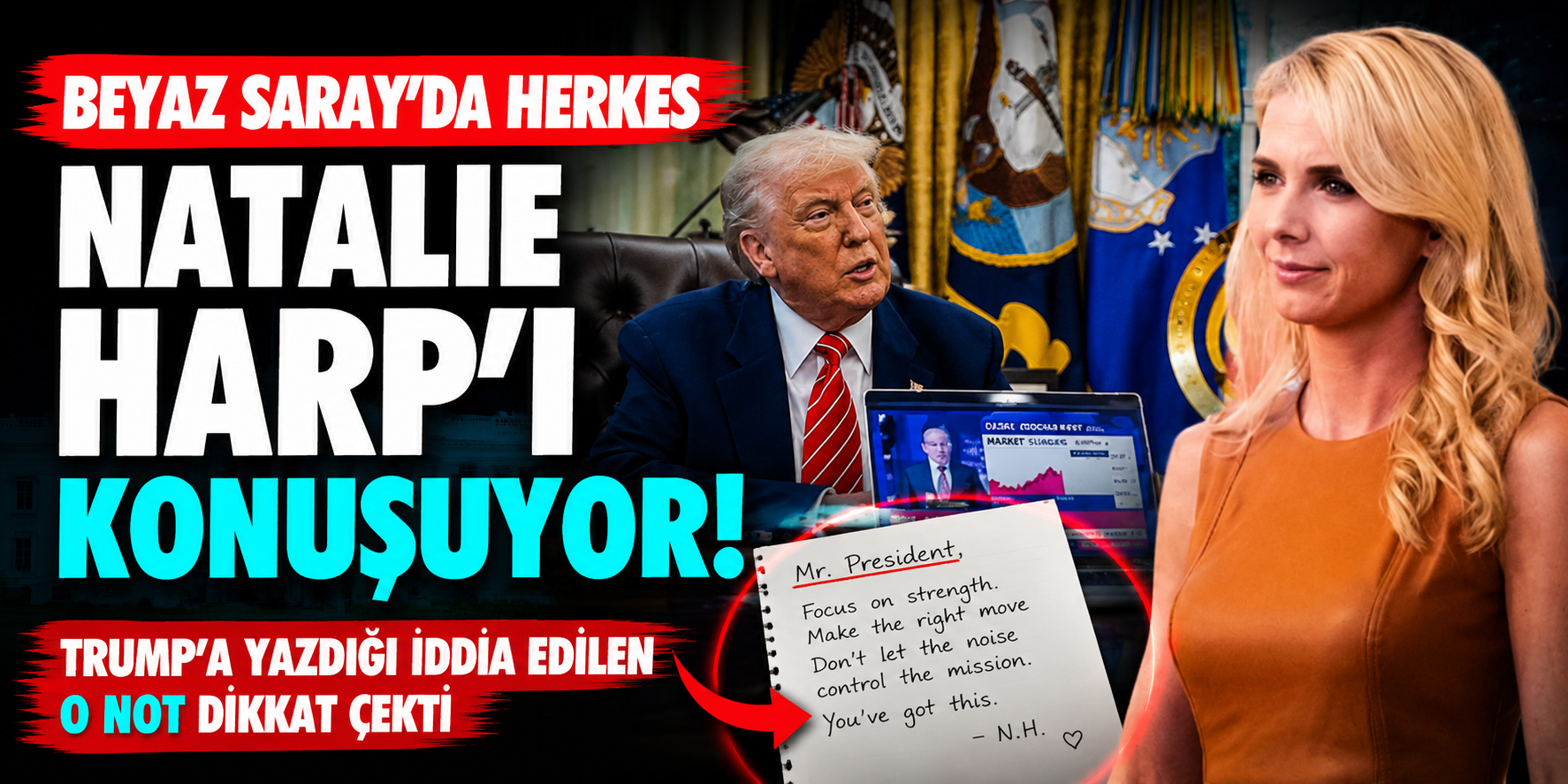 Beyaz Saray'da Herkes Natalie Harp'ı Konuşuyor! Trump'a Yazdığı İddia Edilen O Not Dikkat Çekti