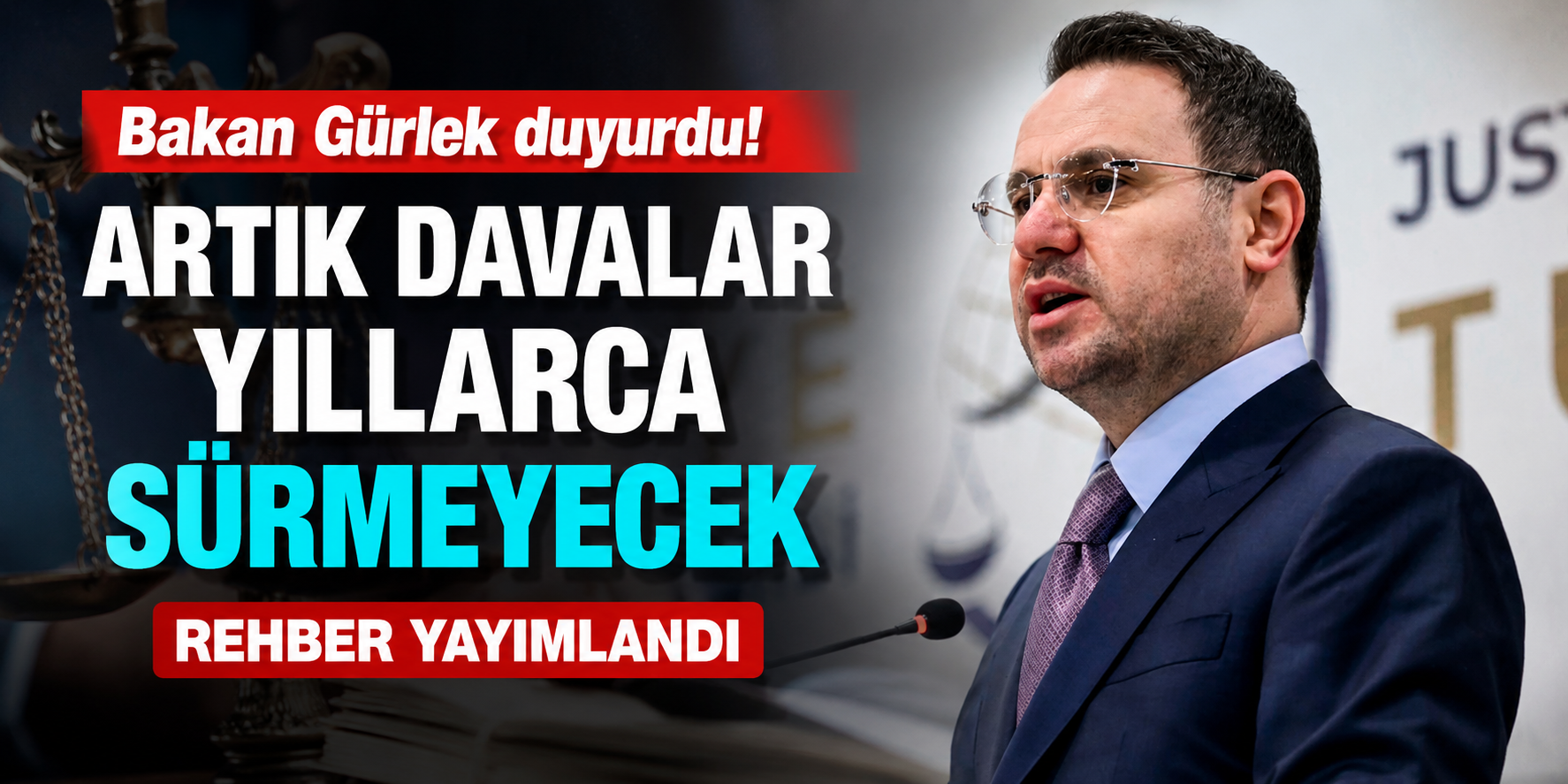 Adalet Bakanlığından Yargıda Yeni Dönem! Uzayan Davalar İçin Yeni Sistem Devreye Giriyor