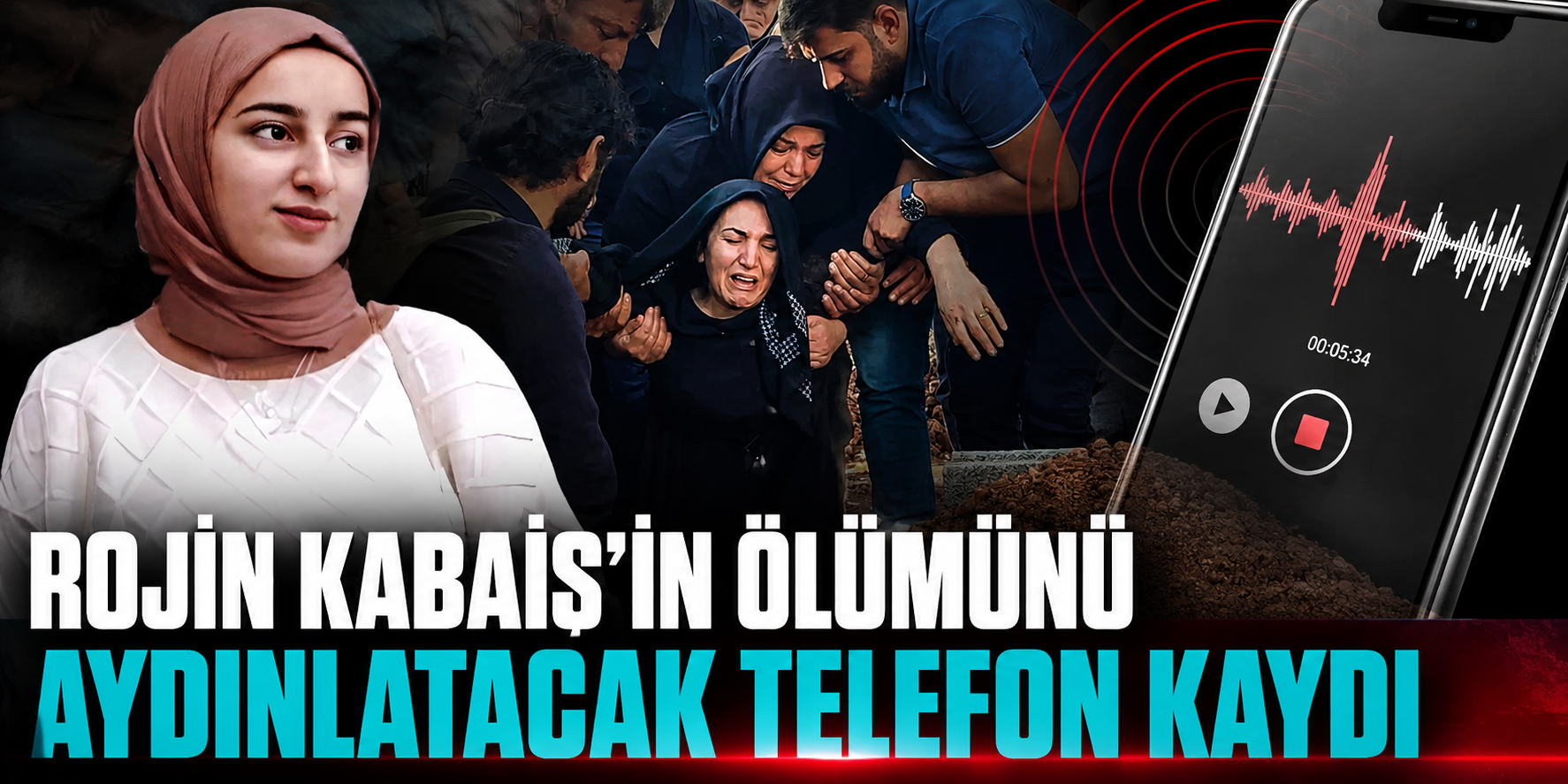 Rojin Kabaiş dosyasında dikkat çeken telefon ayrıntısı! Kayıp olduğu akşamdaki 1 saat mercek altında