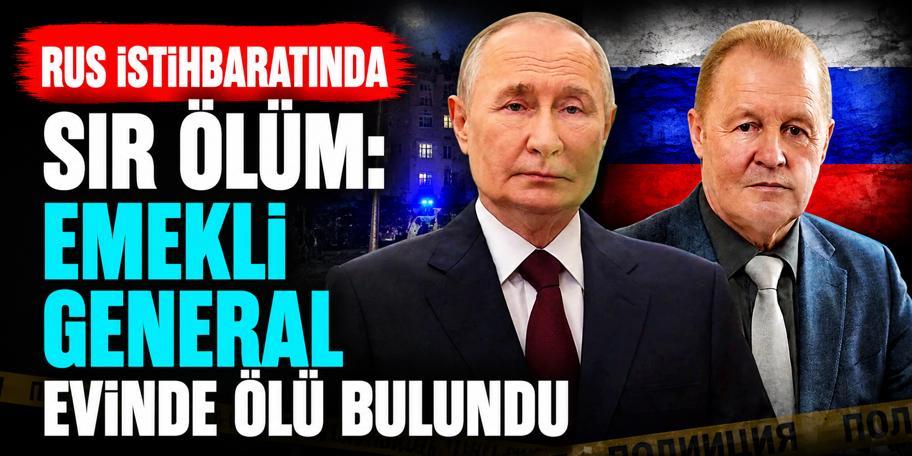 Putin'in Ödüllendirdiği Eski KGB ve FSB Tümgenerali İgor Laptev Evinde Ölü Bulundu