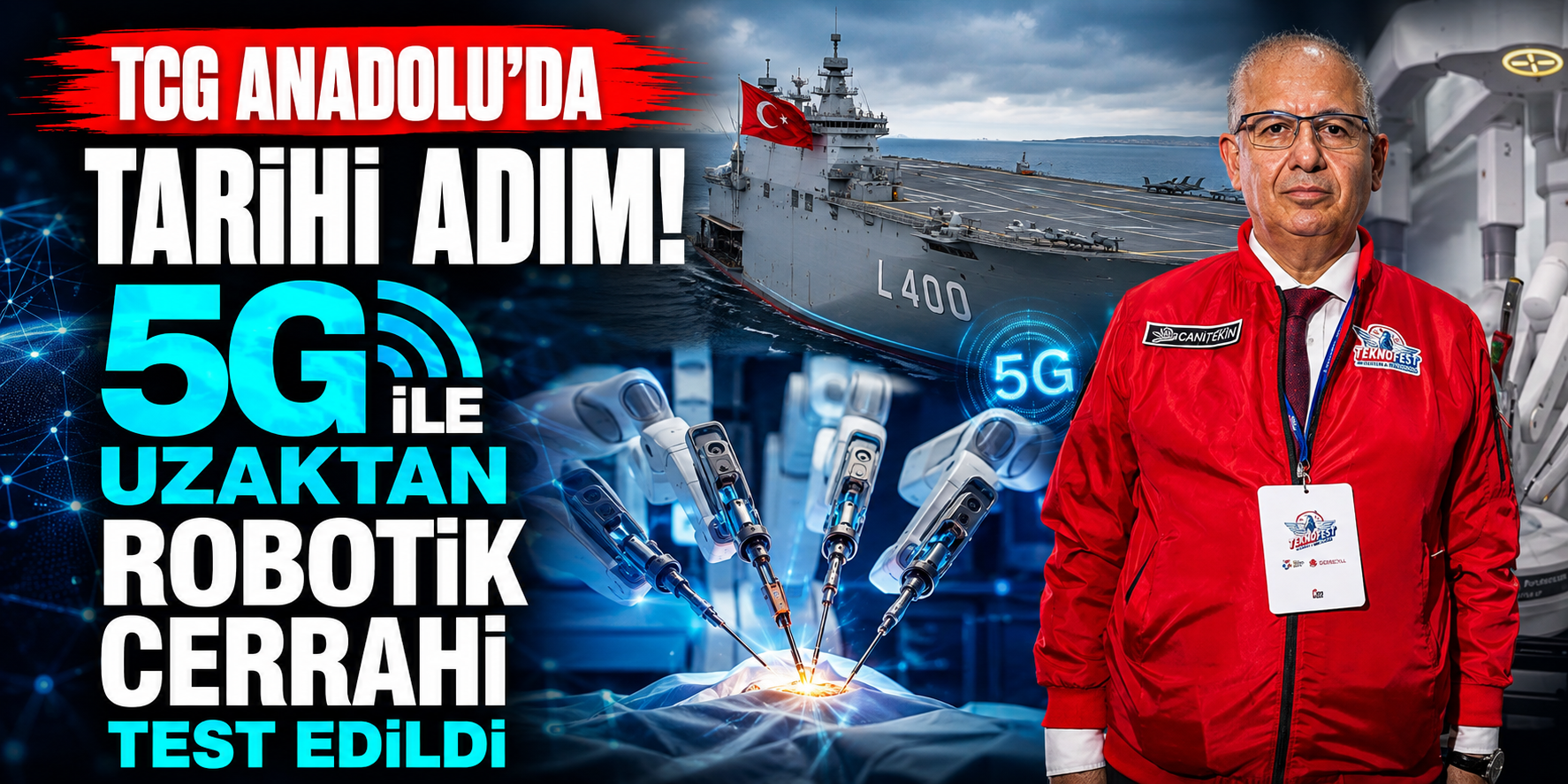 TCG Anadolu'da Bir İlk: 5G Üzerinden Uzaktan Robotik Cerrahi Sistemi Test Edildi