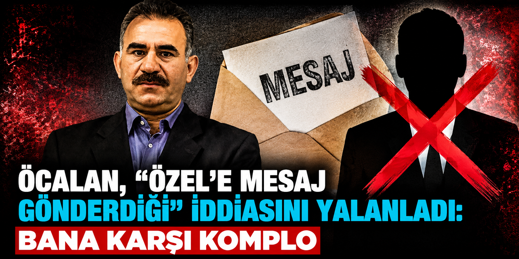 Öcalan'dan “Silivri ve İmralı” Mesajına Yalanlama: Özgür Özel de “Bana İletilmedi” Demişti
