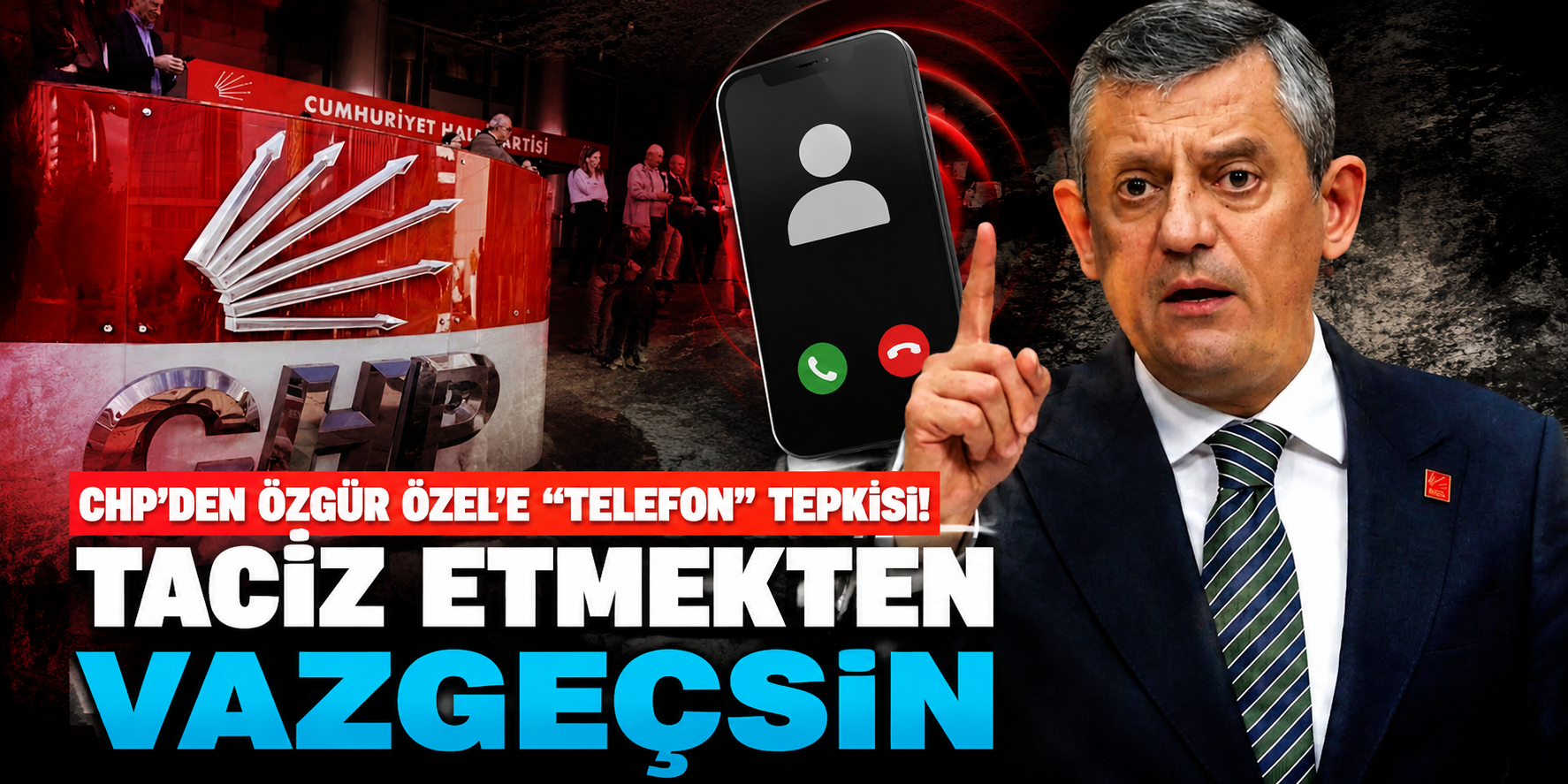 CHP ile Özgür Özel Arasında “Telefon” Gerilimi: Müslim Sarı'dan Dikkat Çeken Çıkış