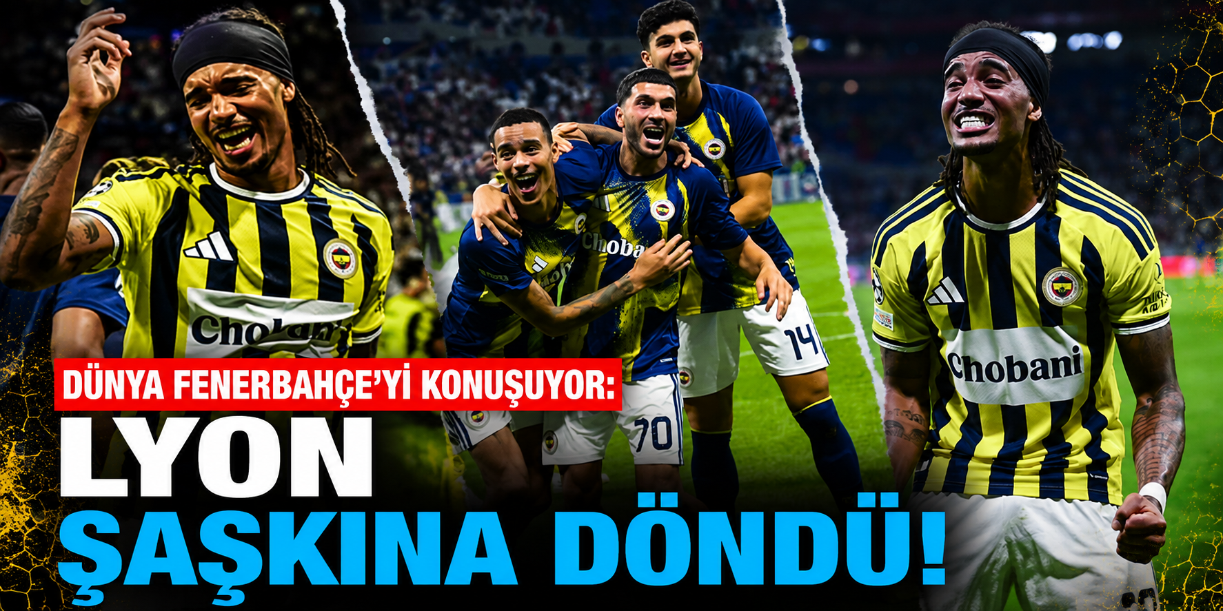 Fenerbahçe Fransa'da Tarih Yazdı, Avrupa'da Manşetler Değişti! Lyon İçin Aynı İfadeyi Kullandılar