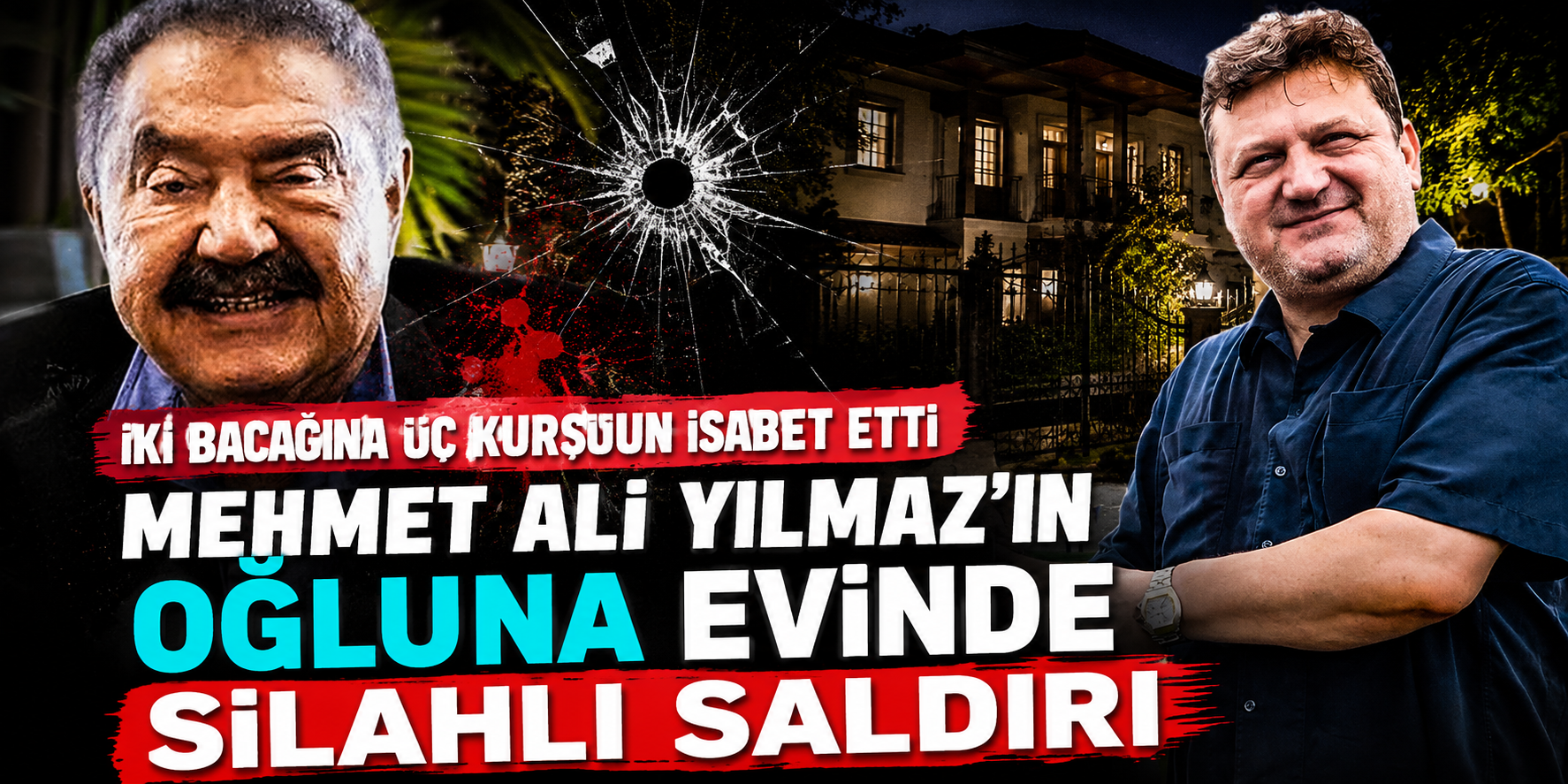 Mehmet Ali Yılmaz’ın Oğlu Soner Yılmaz’a Silahlı Saldırı! Hastaneden İlk Bilgi Geldi