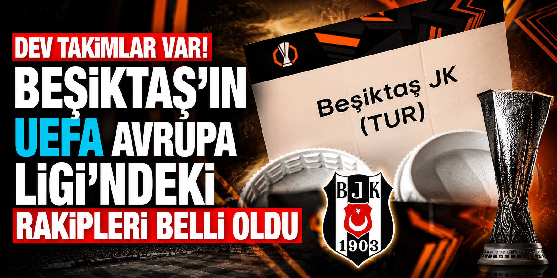 Beşiktaş'ın Avrupa Ligi'ndeki 8 Rakibi Belli Oldu: İşte İç Saha ve Deplasman Maçları