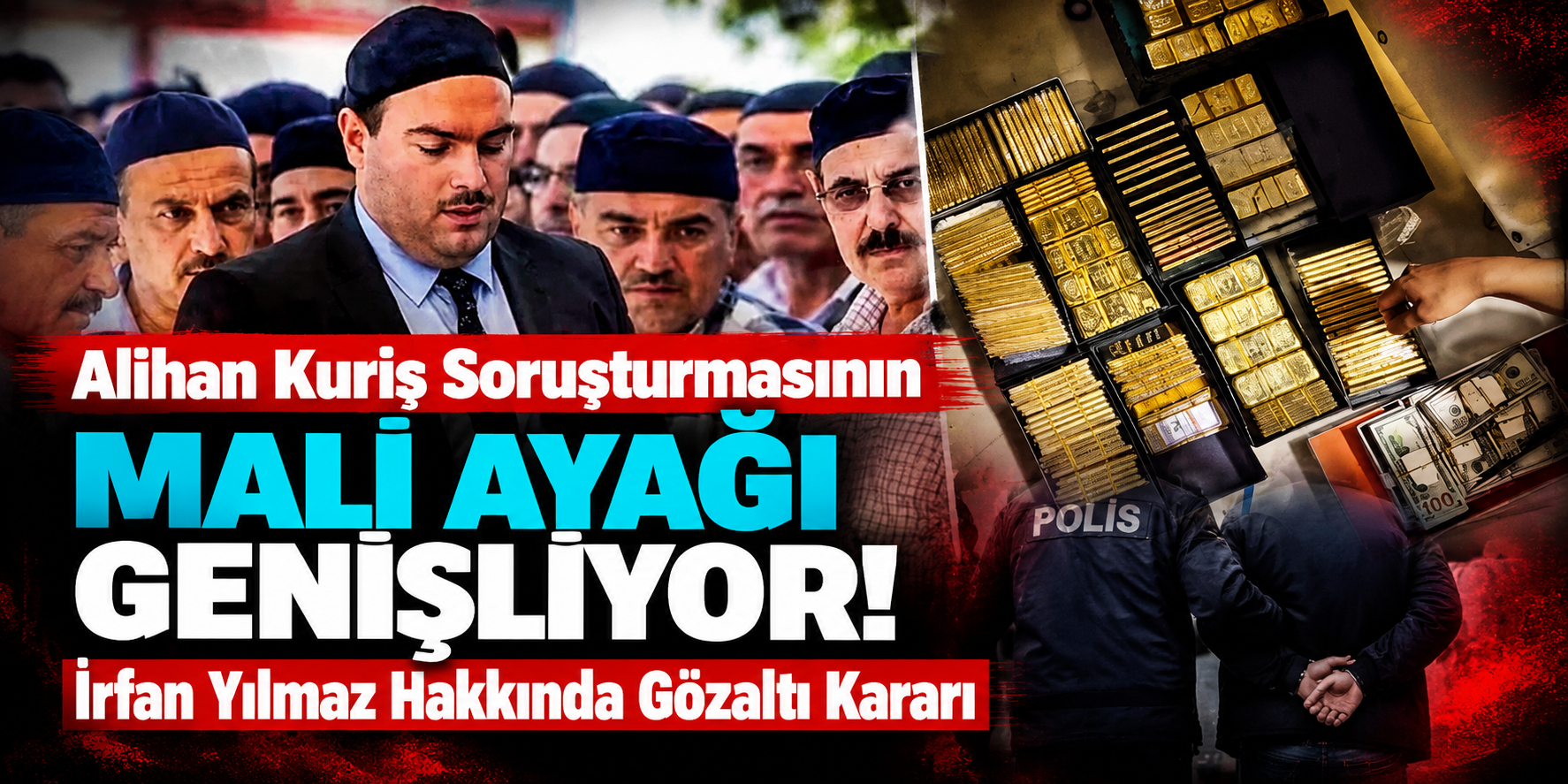 Alihan Kuriş Soruşturmasında Yeni Perde! 5 Şirkete El Koyma Kararı, İrfan Yılmaz Hakkında Gözaltı Kararı