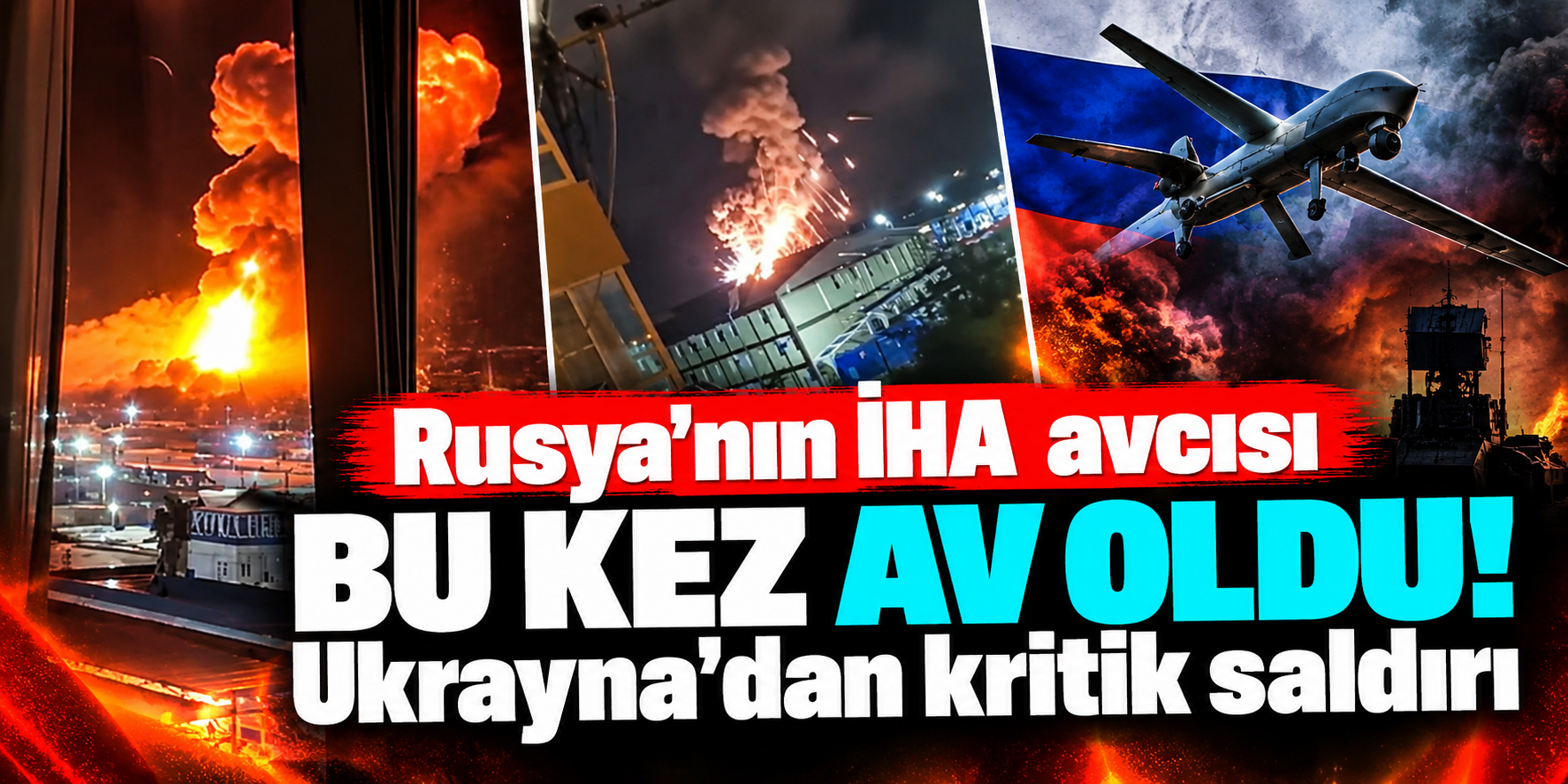 Soçi Gecesi İHA Saldırılarıyla Sarsıldı! Petrol Tesisinde Yangın, Gözler S-300 ve S-400 İddiasında