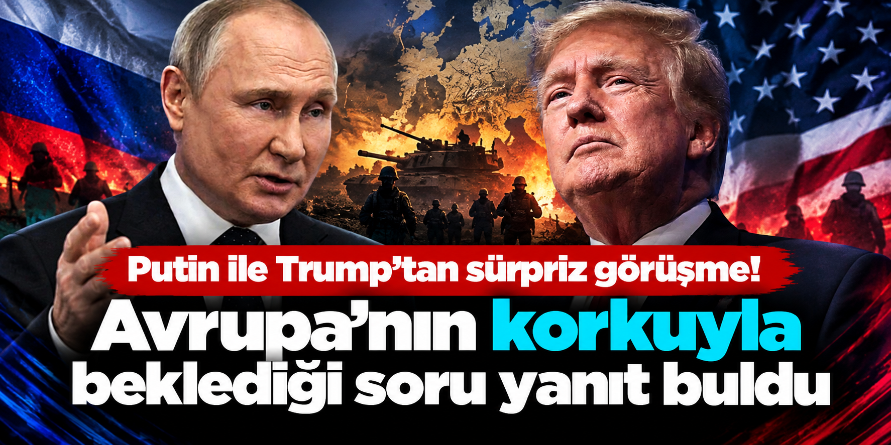 Trump-Putin Hattında Kritik Temas! Ukrayna Savaşı İçin “Bir An Önce Sona Ermeli” Mesajı