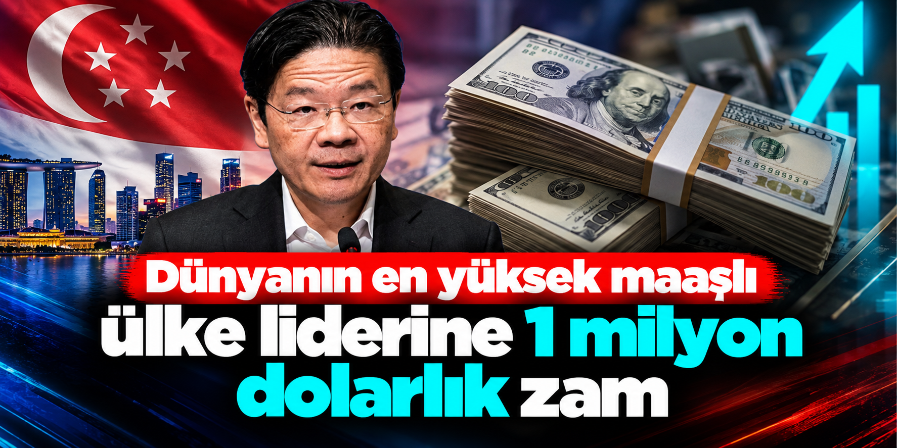 Başbakanın Maaşına Tek Seferde 1,1 Milyon Dolarlık Artış! Singapur'daki Zam Kararı Tartışma Yarattı