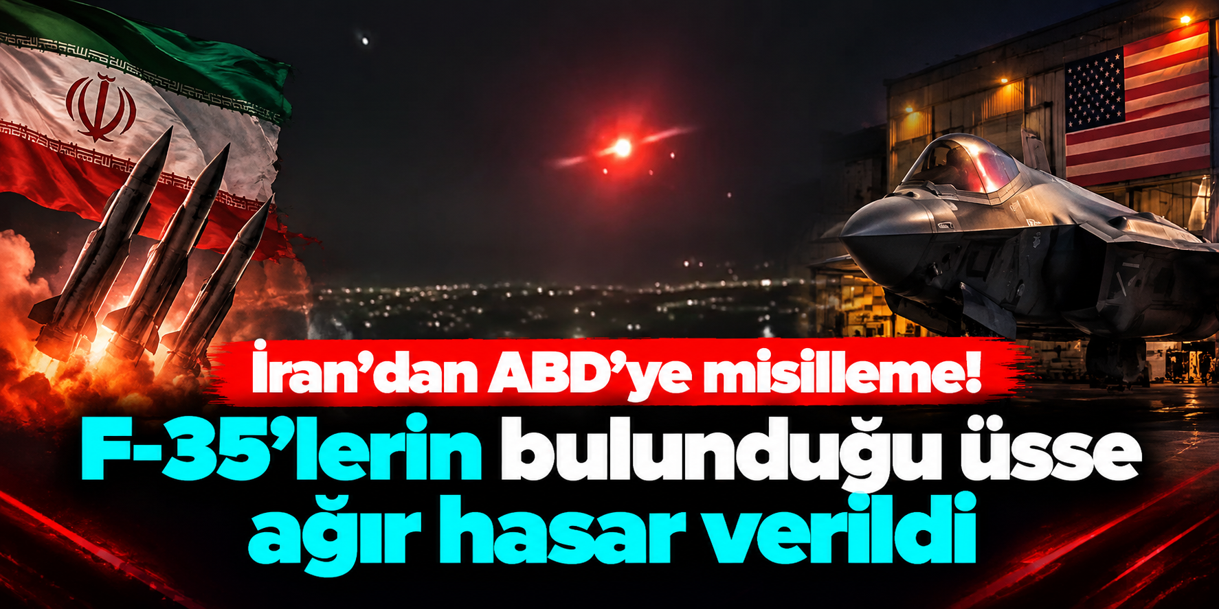 İran'dan ABD'ye Balistik Füze Misillemesi! F-35'lerin Bulunduğu Üssü Vurduğunu Açıkladı