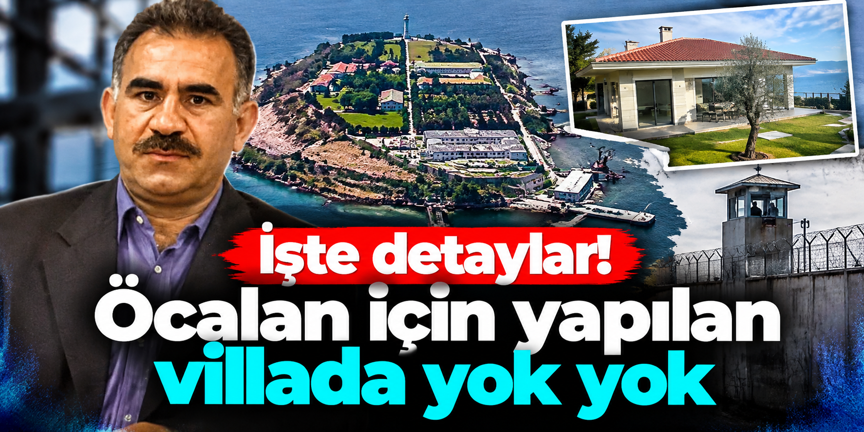 İmralı’daki Ev Tartışmasında Yeni Perde: 250 Metrekarelik Dubleks, Statü Talebi ve “Ofis” Detayı