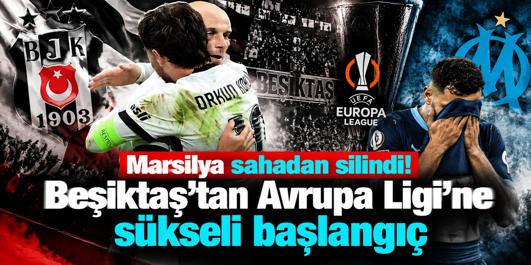 Beşiktaş’tan Avrupa’da Muhteşem Gece: Marsilya’ya Dolmabahçe’de 4 Gollü Tarife