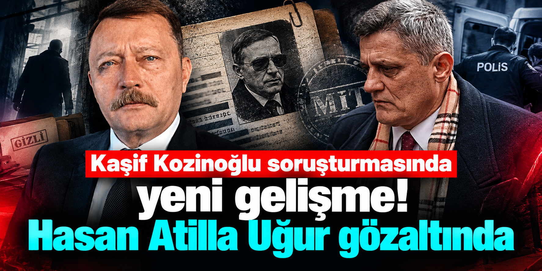 Kaşif Kozinoğlu Soruşturmasında Gece Yarısı Gelişmesi: Hasan Atilla Uğur Havalimanında Gözaltına Alındı