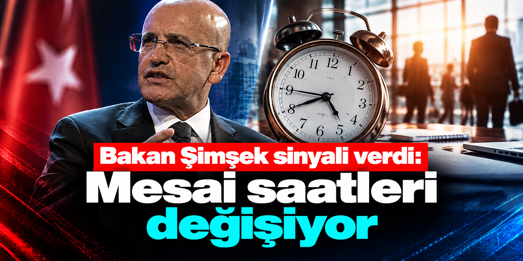 Mehmet Şimşek’ten Esnek Çalışma Mesajı: Gençler İçin Yeni Model, Memurlar İçin İki Kademeli Mesai