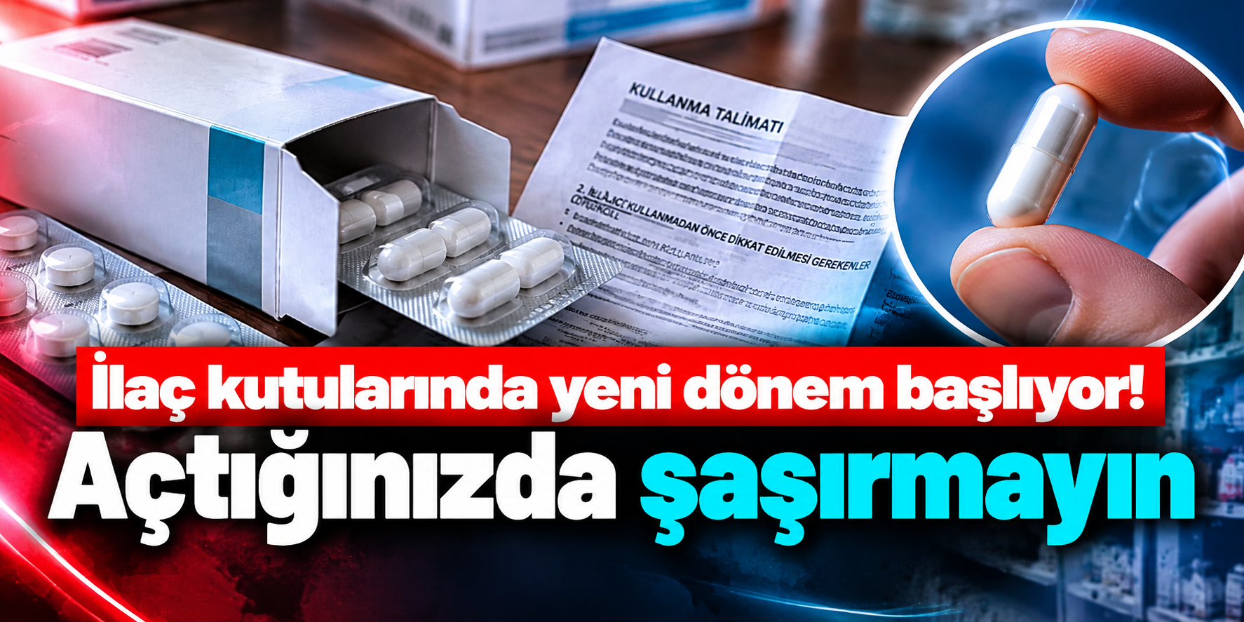 Milyonlarca Kişiyi İlgilendiriyor: İlaçlarda Basılı Prospektüs Dönemi Değişiyor
