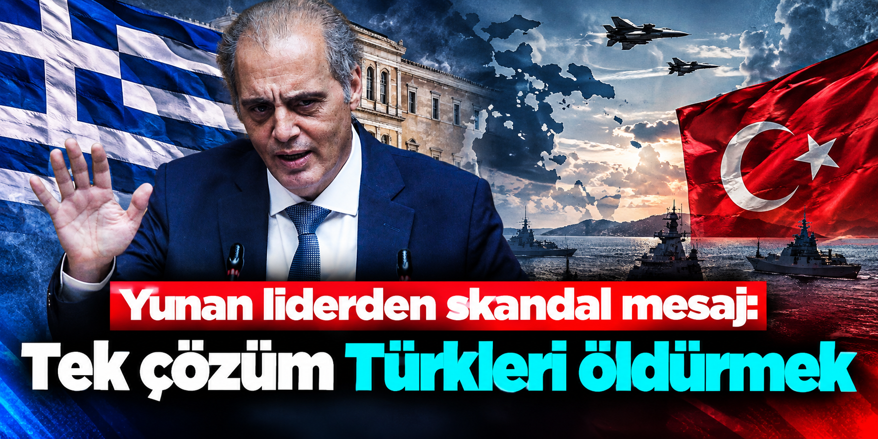 Yunan Siyasetçi Velopoulos’tan Türkleri Hedef Alan İfadeler! “Sakin Sular” Politikasına Karşı Çıktı