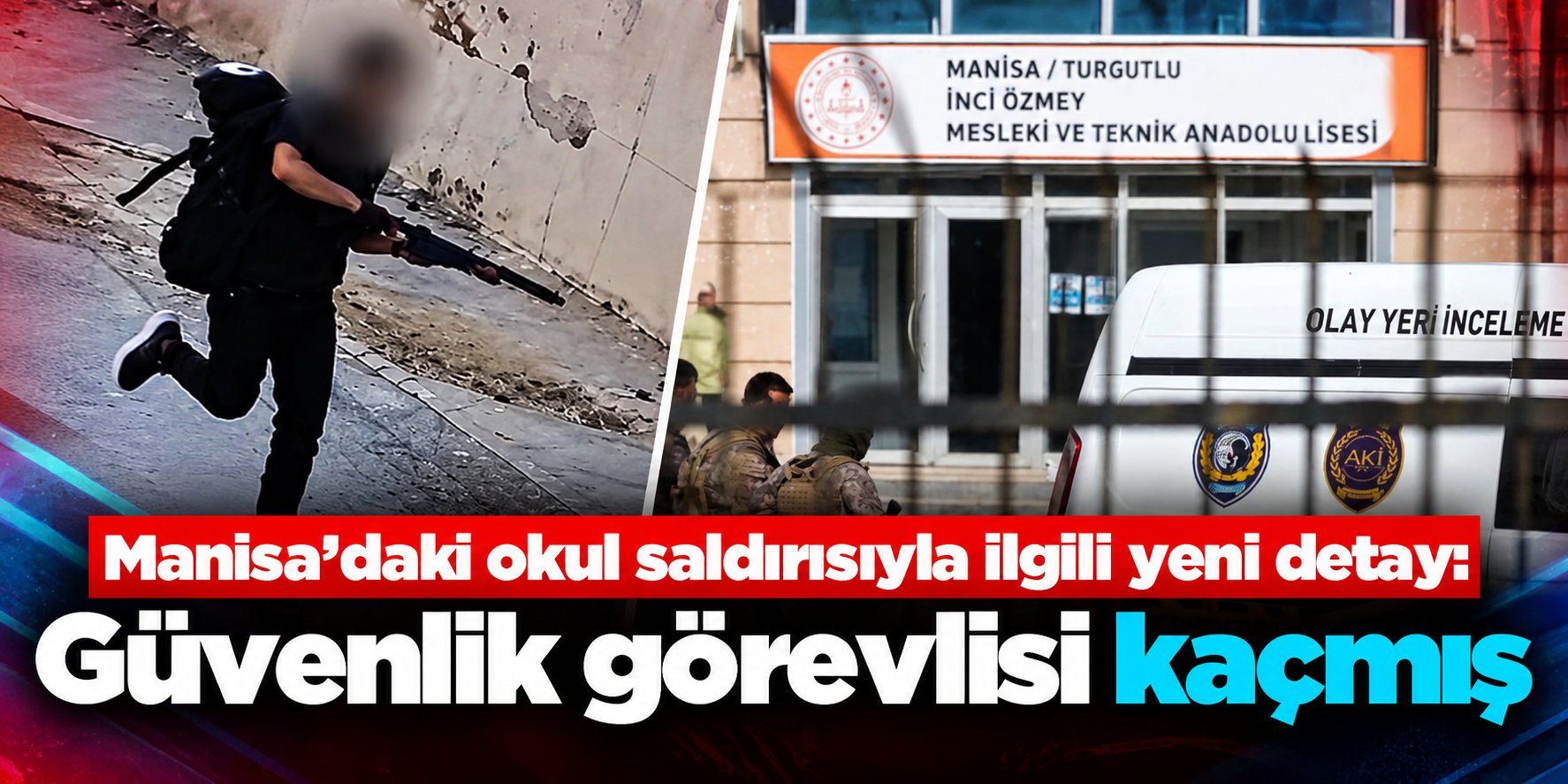 Manisa’daki Okul Saldırısında Yeni İddia! Veliler Özel Güvenlik Görevlisini İşaret Etti