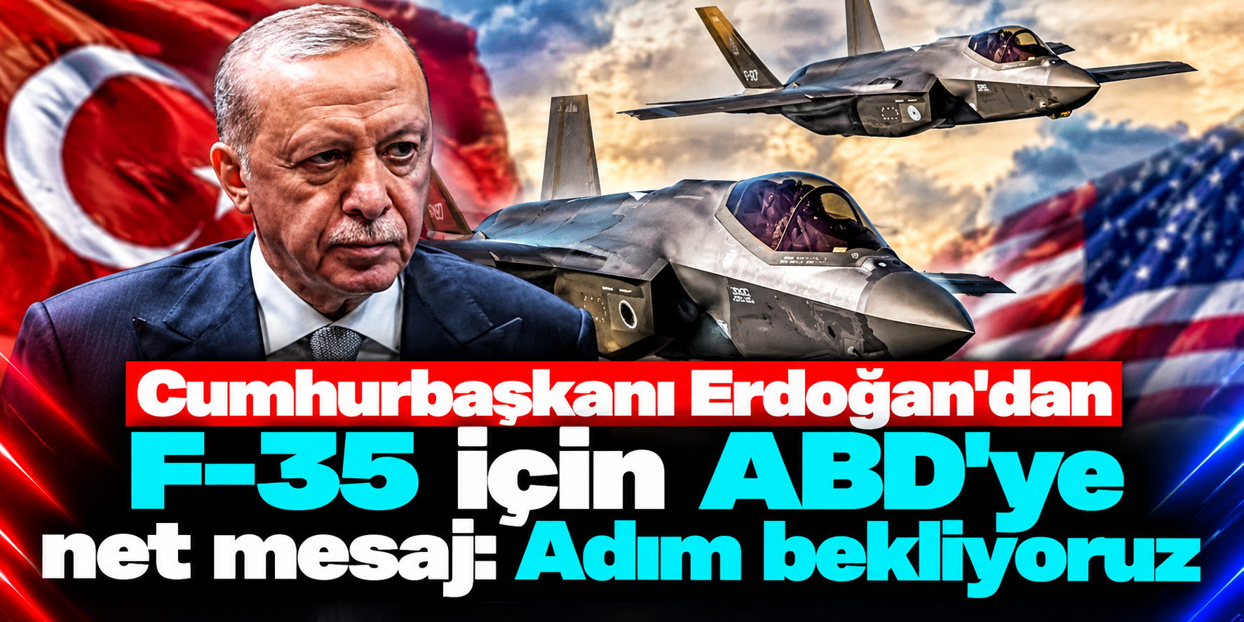Türkiye’nin F-35 Programına Dönüşü Gündemde: Erdoğan Trump ile Görüşmesini Açıkladı
