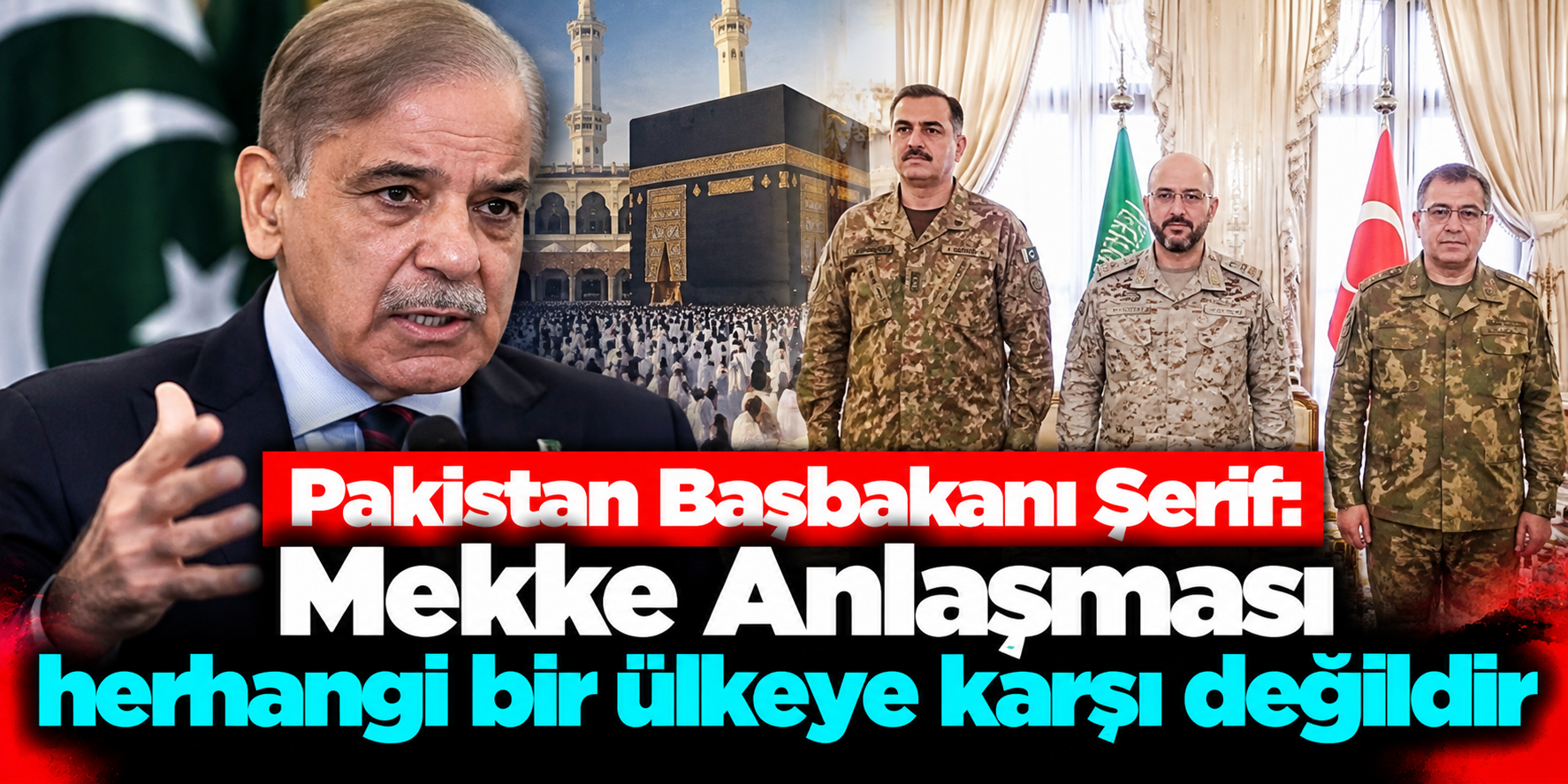Şahbaz Şerif’ten Mekke Ortak Savunma Anlaşması Mesajı: “Herhangi Bir Ülkeye Karşı Değil”