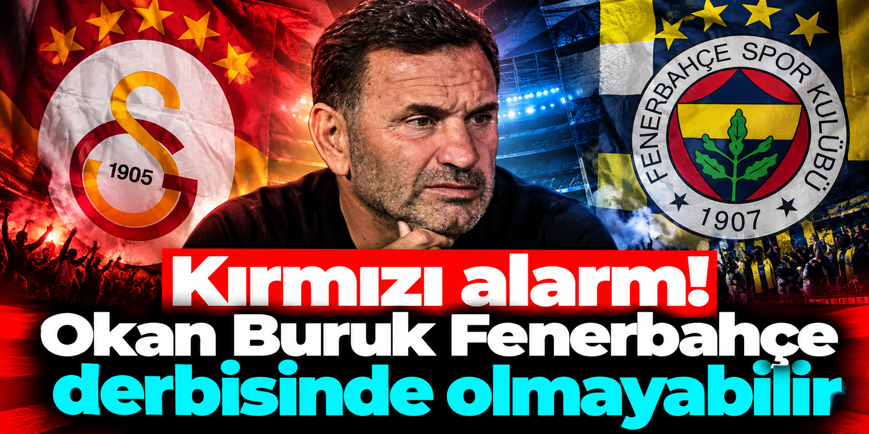 Galatasaray’da Derbi Öncesi Okan Buruk Alarmı: 3 Maç Ceza Alırsa Fenerbahçe Karşısında Olmayacak
