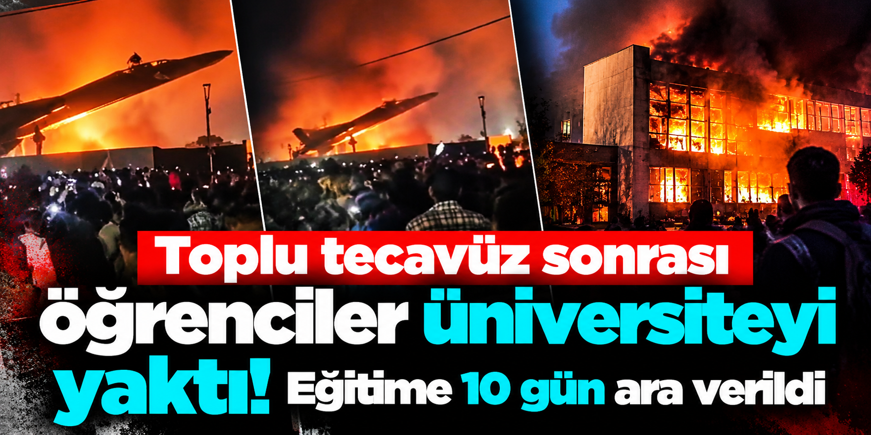 Cinsel saldırı iddiası üniversiteyi karıştırdı: Kampüste binalar ve araçlar ateşe verildi