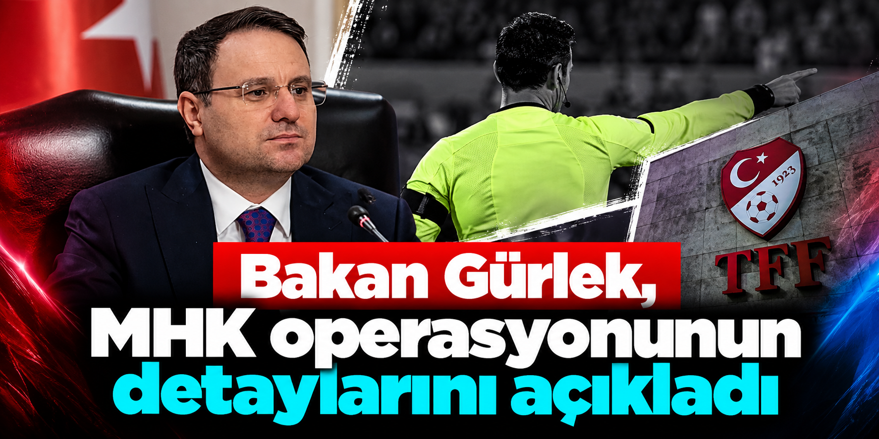 Türk futbolunu sarsan operasyonda yeni ayrıntılar: Bakan Gürlek tek tek açıkladı