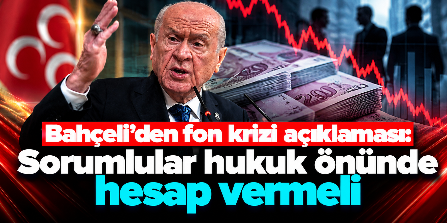 Bahçeli fon soruşturmasında sessizliğini bozdu: Erdoğan ve hükümete açık destek