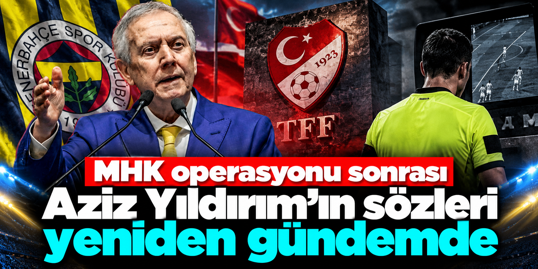 MHK operasyonu sonrası Aziz Yıldırım’ın 2 gün önceki sözleri gündem oldu