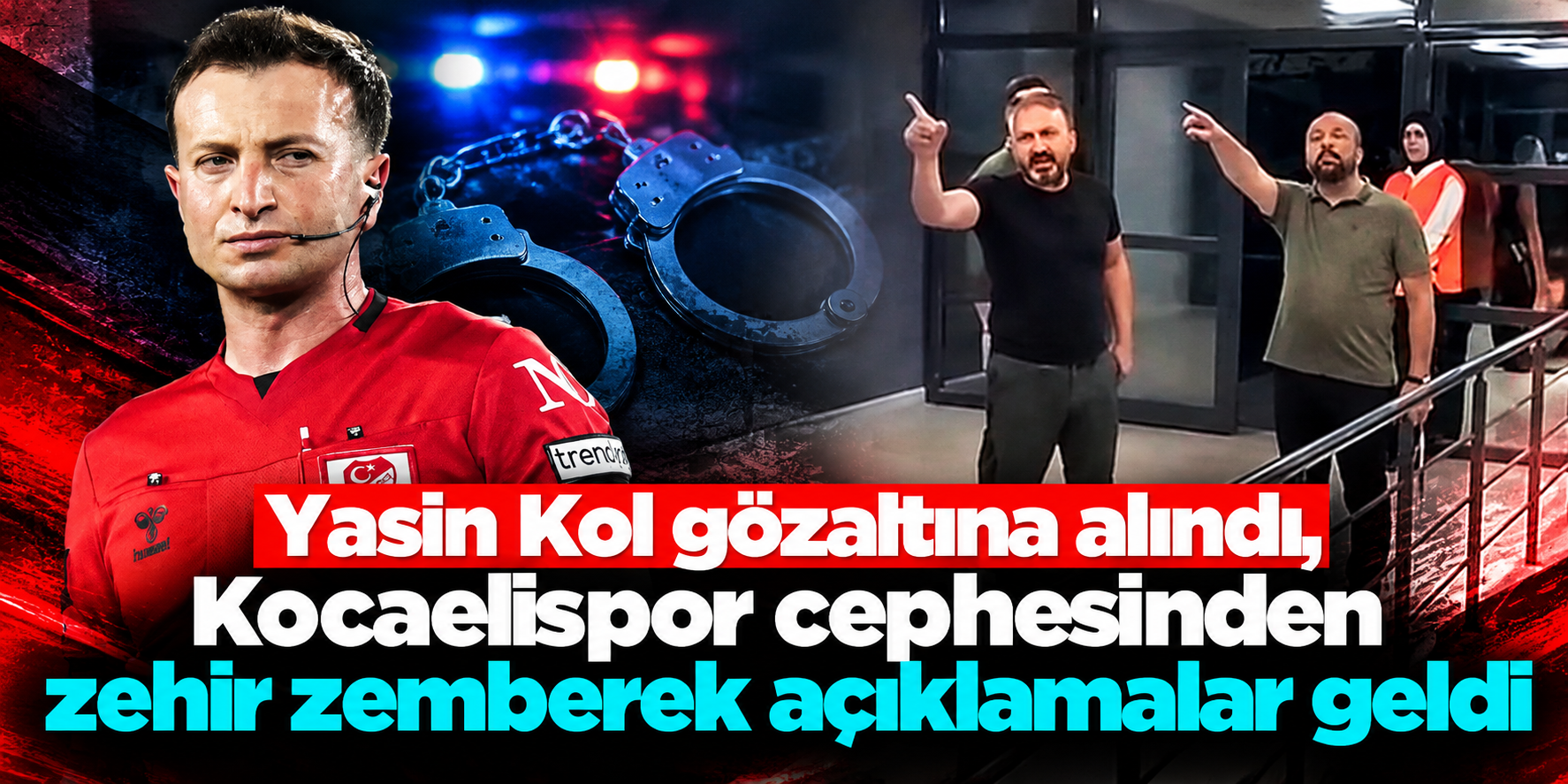 Yasin Kol maç çıkışı gözaltına alındı: Kocaelispor’dan çok sert sözler