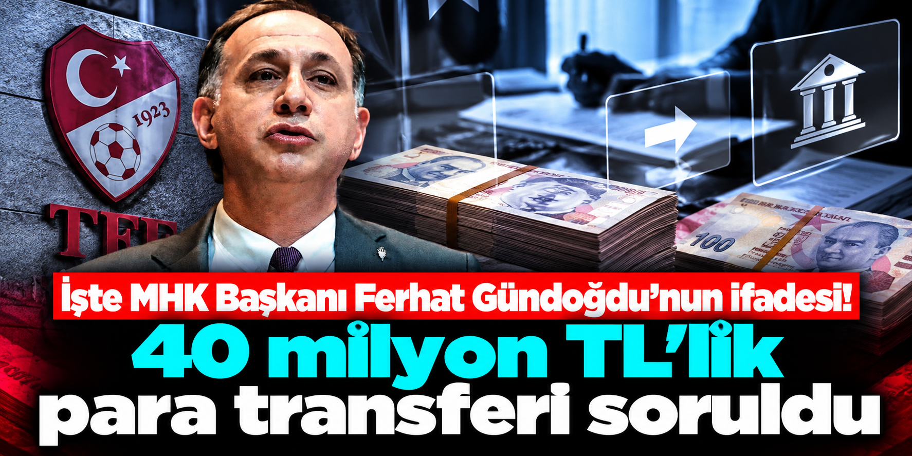 MHK soruşturmasında Ferhat Gündoğdu’ya iki kritik soru: Ses kaydı ve 40 milyon TL