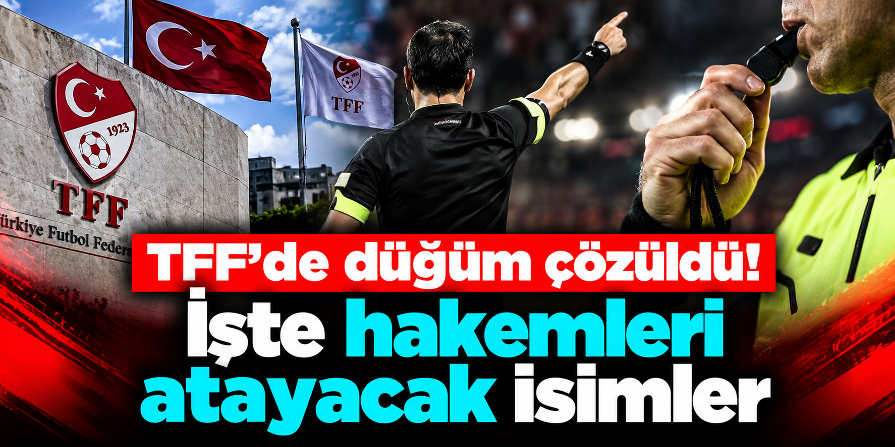 TFF hakem atamaları için kararını verdi: Yeni MHK gelene kadar 5 isim görev yapacak