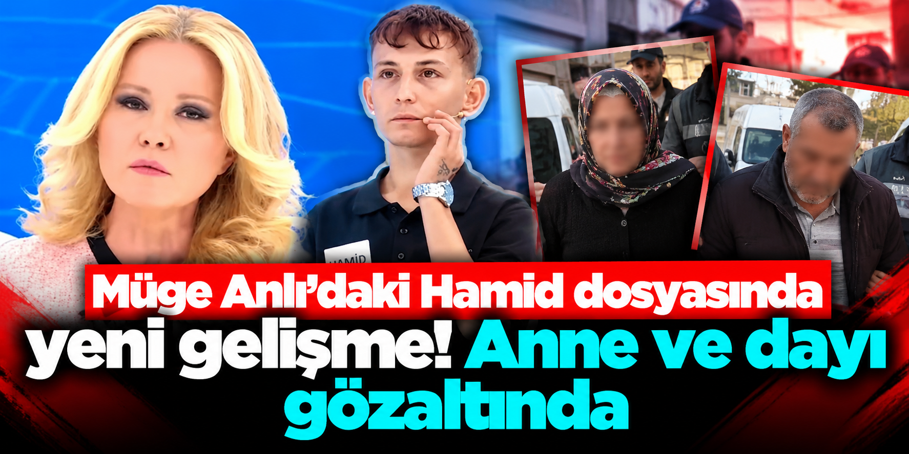 Müge Anlı’daki Hamid olayında savcılık harekete geçti: İki gözaltı var