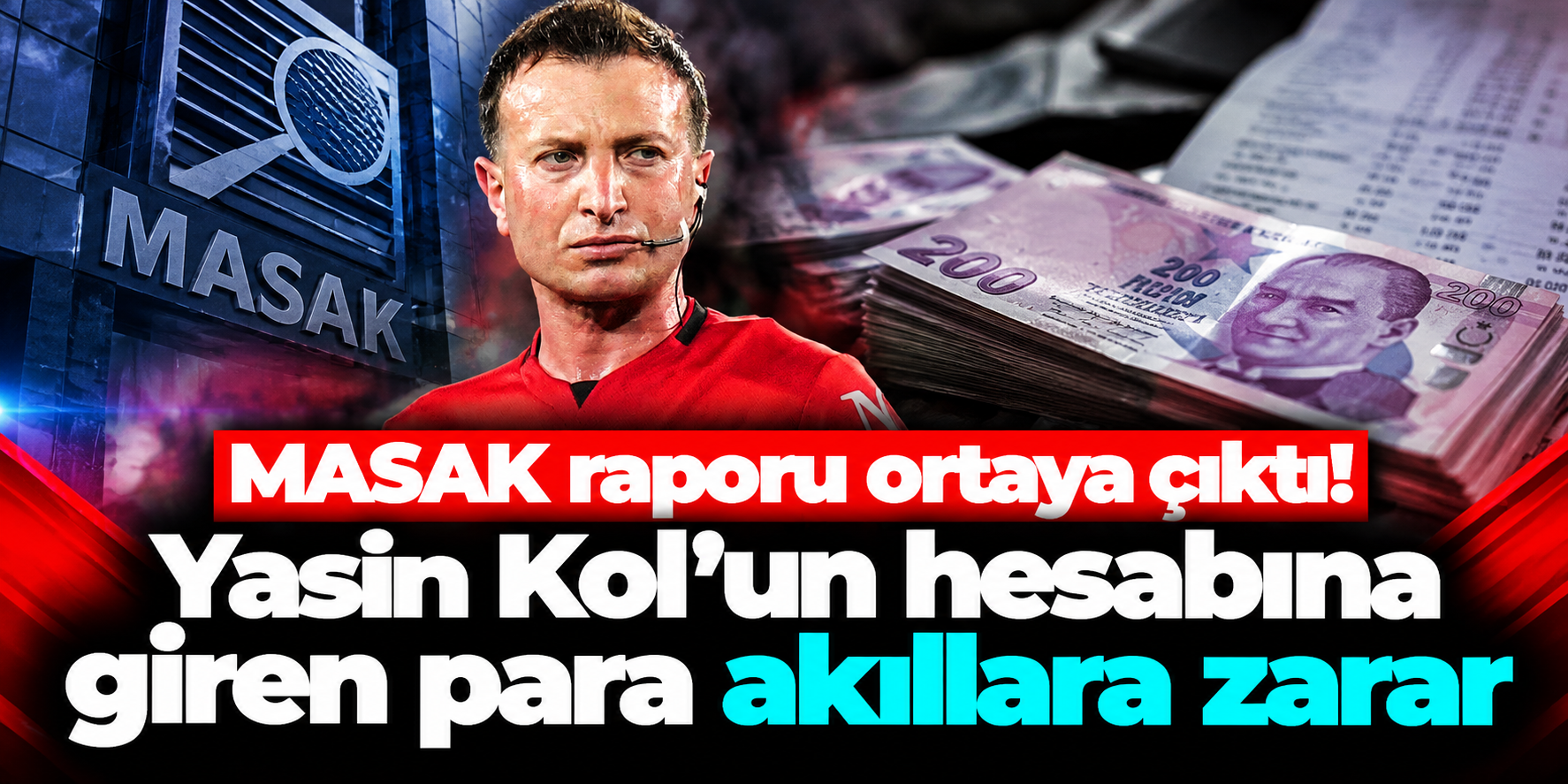 Yasin Kol’un MASAK raporu ortaya çıktı: 5 bin 978 işlemde 135 milyon TL’lik hareket